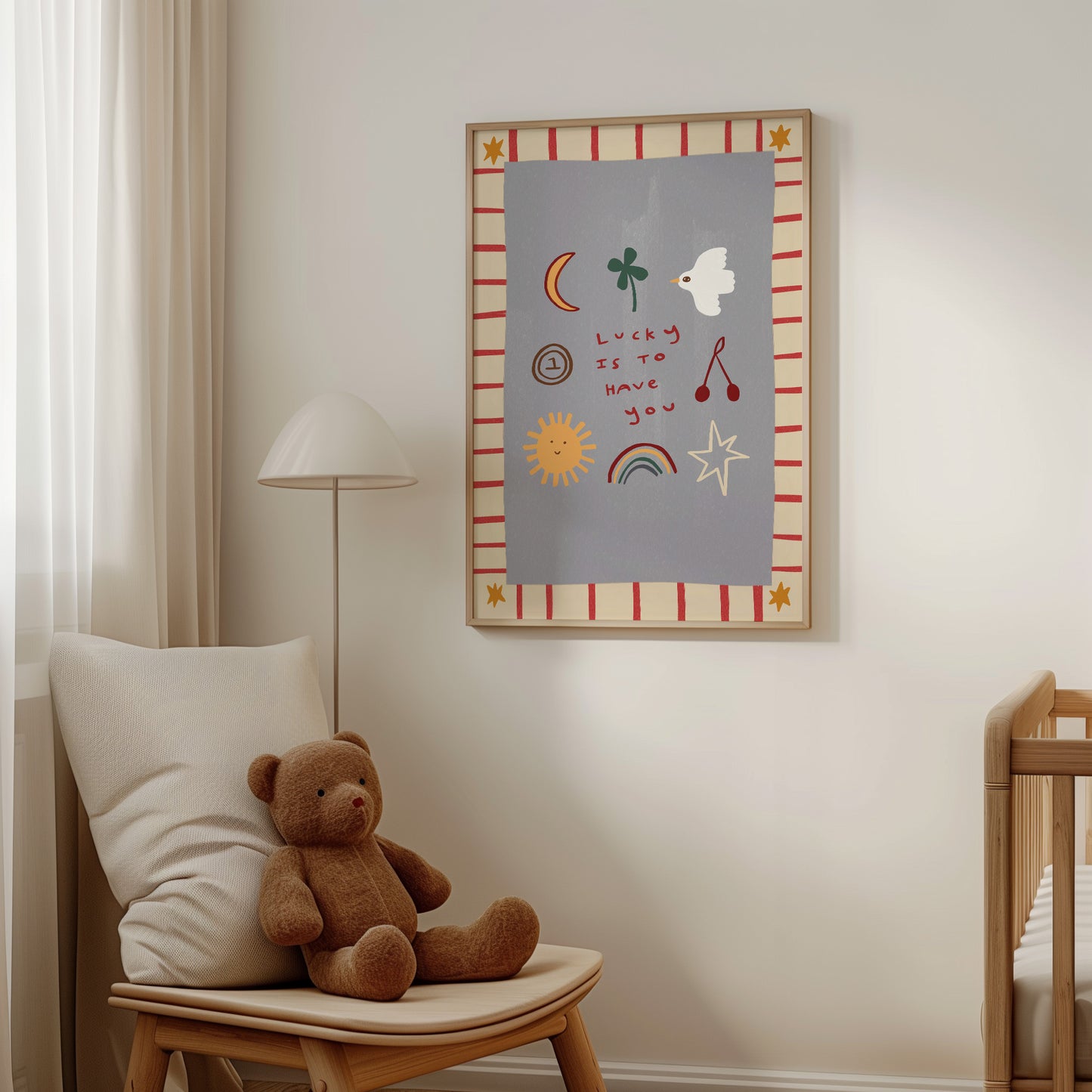 Lucky Is To Have You | Nursery Print | UNFRAMED