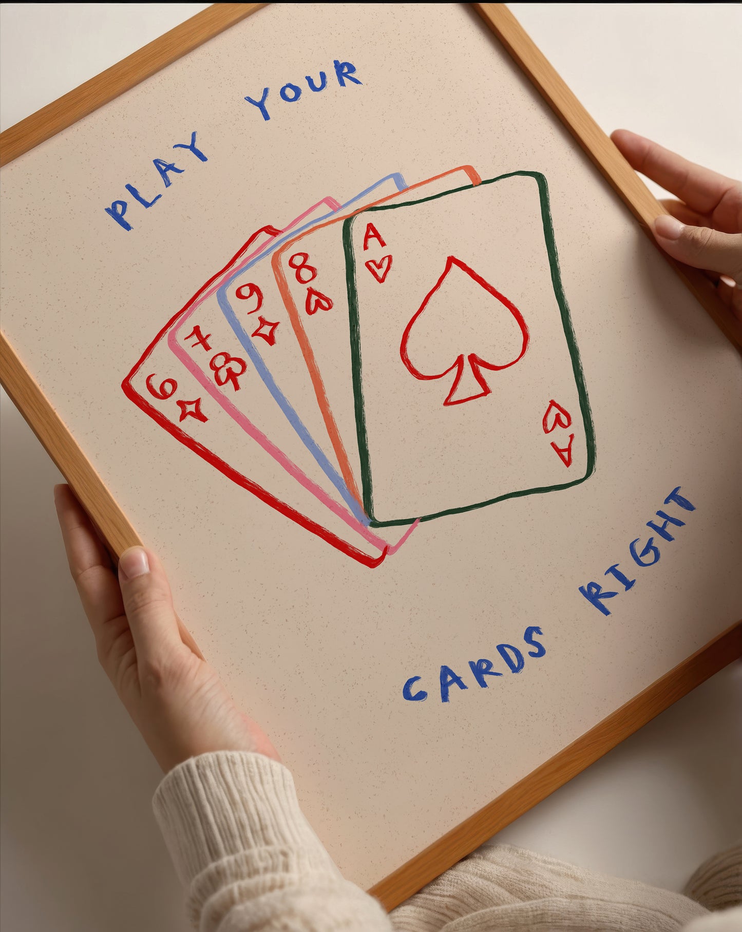 Play Your Cards Right | Playing Cards Print | UNFRAMED
