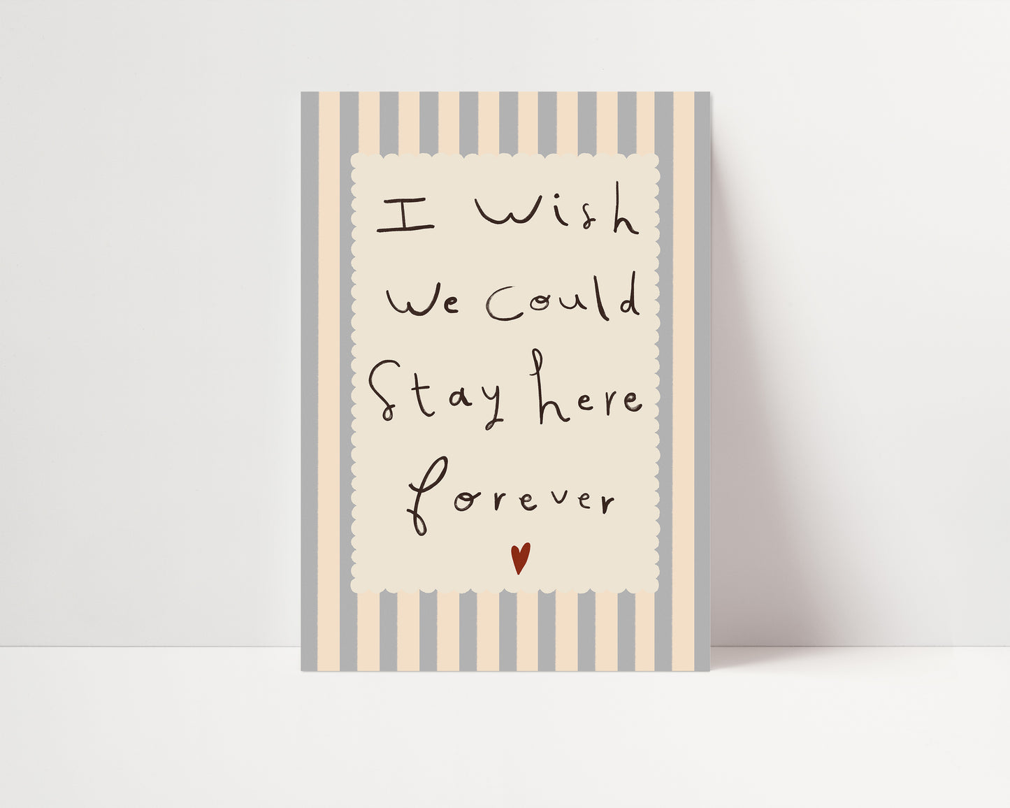 Stay Here Forever | Nursery Print | UNFRAMED