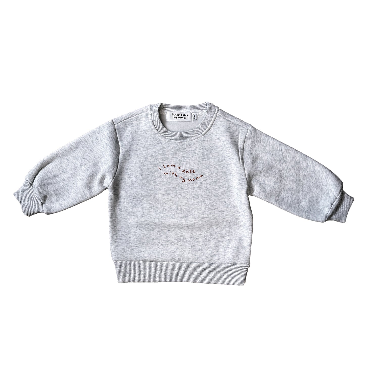 I Have A Date With Mama | Children's Sweatshirt | Grey