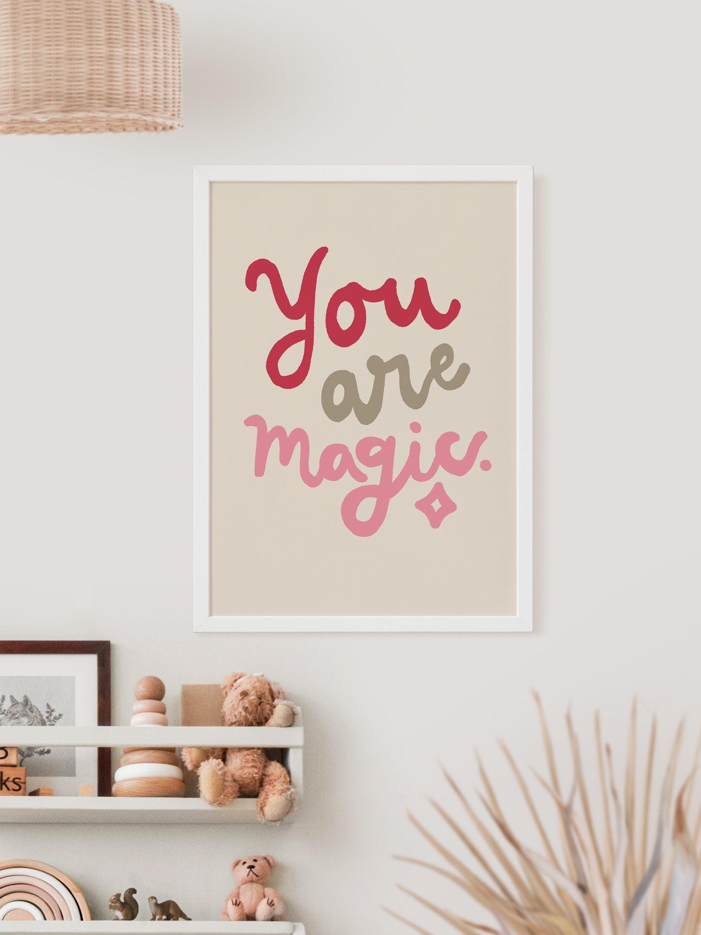 You Are Magic | Nursery Print | UNFRAMED