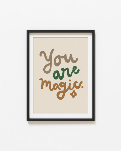 You Are Magic | Nursery Print | UNFRAMED