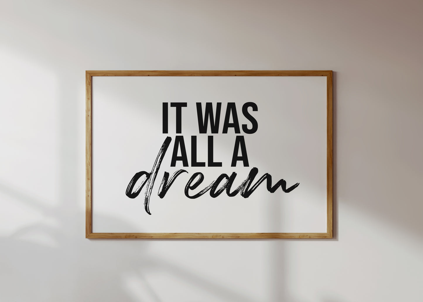 It Was All a Dream Print | Hip Hop Lyrics Print | UNFRAMED