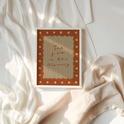 See You In The Morning | Nursery Print | UNFRAMED