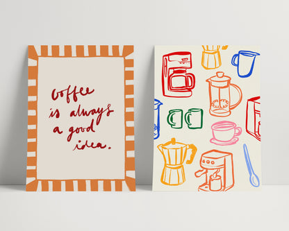 Coffee is Always a Good Idea | Set of 2 Prints | UNFRAMED