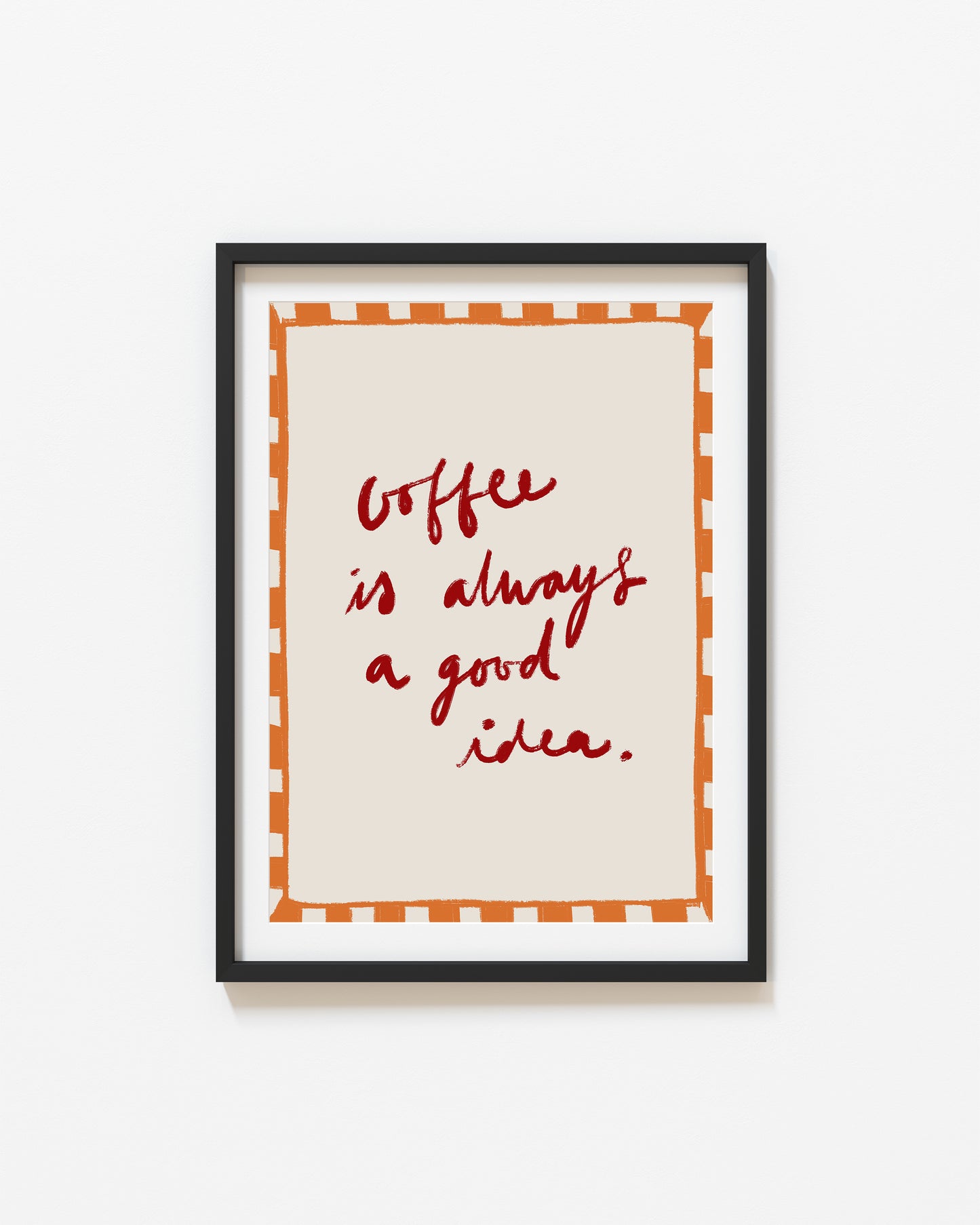 Coffee is Always a Good Idea | Set of 2 Prints | UNFRAMED