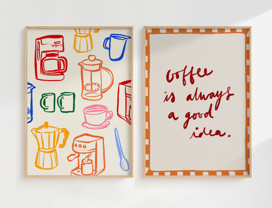 Coffee is Always a Good Idea | Set of 2 Prints | UNFRAMED