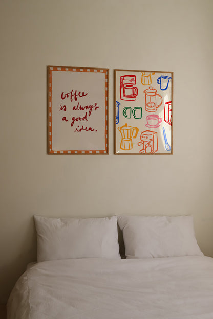 Coffee is Always a Good Idea | Set of 2 Prints | UNFRAMED