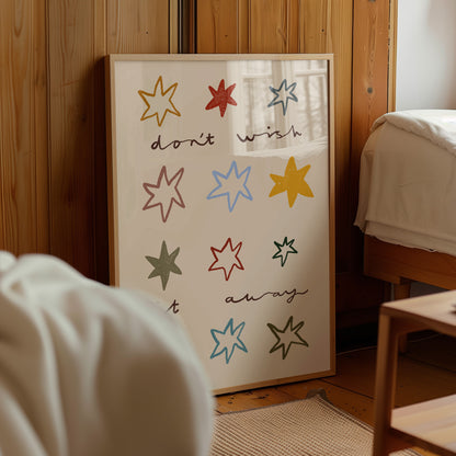 Don't Wish It Away | Nursery Print | UNFRAMED