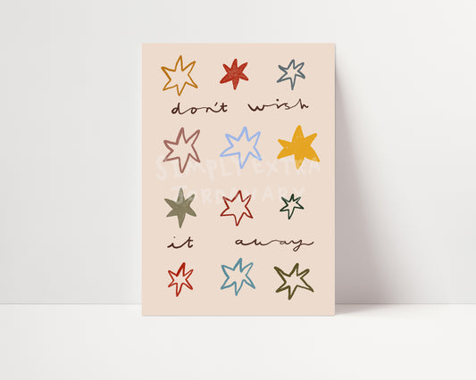 Don't Wish It Away | Nursery Print | UNFRAMED