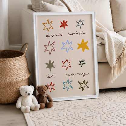 Don't Wish It Away | Nursery Print | UNFRAMED