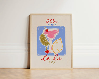 Ooh La La | French Cocktail Print | UNFRAMED