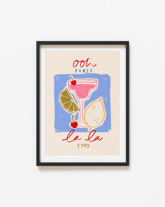 Ooh La La | French Cocktail Print | UNFRAMED