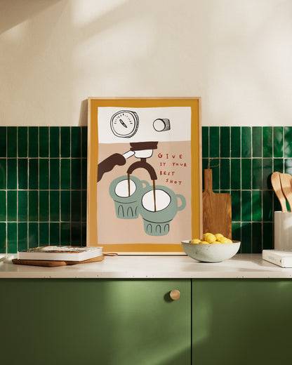 Give it Your Best Shot | Espresso Print | UNFRAMED