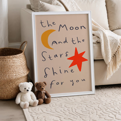 Moon and Stars Shine For You | Nursery Print | UNFRAMED