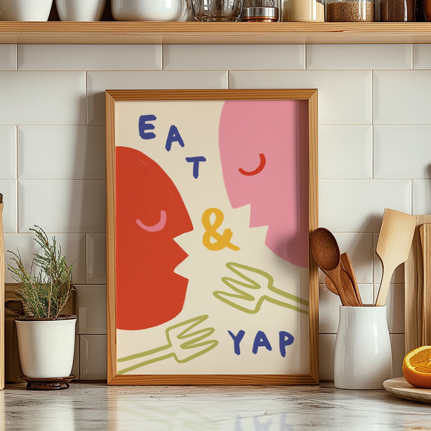 Eat And Yap | Dining Room Poster | UNFRAMED