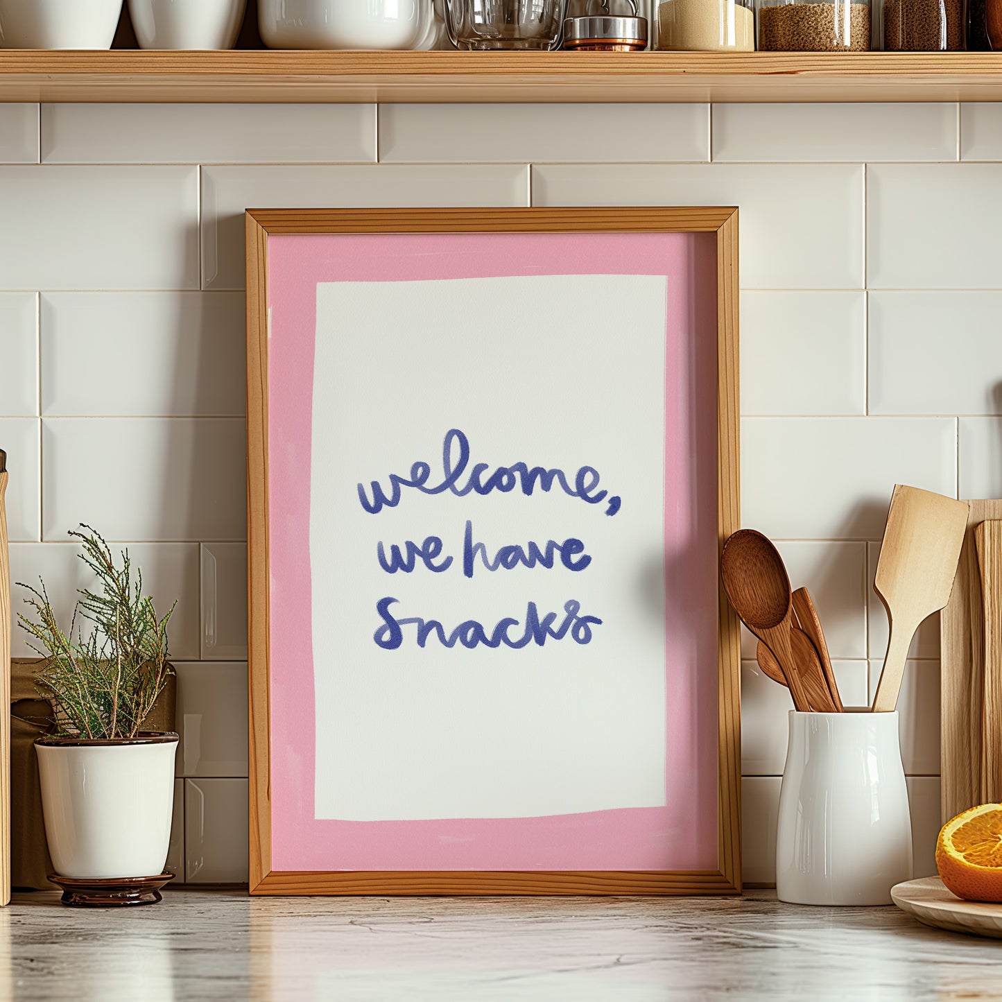 Welcome We Have Snacks | Welcome Print | UNFRAMED