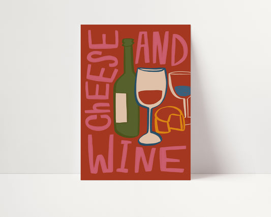 Cheese and Wine | Kitchen Poster | UNFRAMED