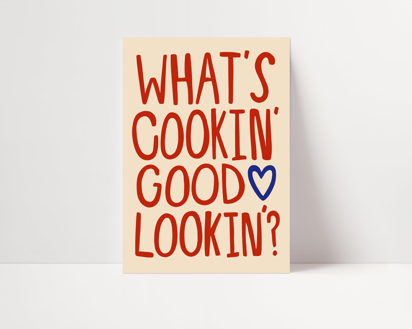 What's Cookin' Good Lookin'? | Kitchen Poster | UNFRAMED