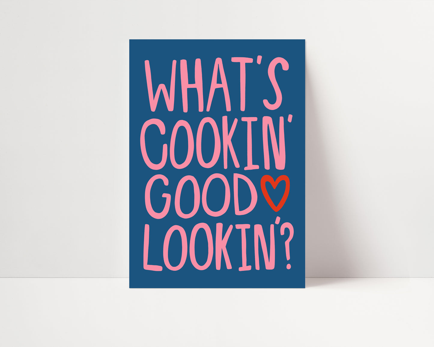 What's Cookin' Good Lookin'? | Kitchen Poster | UNFRAMED