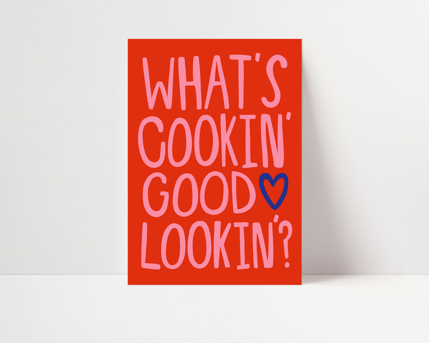 What's Cookin' Good Lookin'? | Kitchen Poster | UNFRAMED