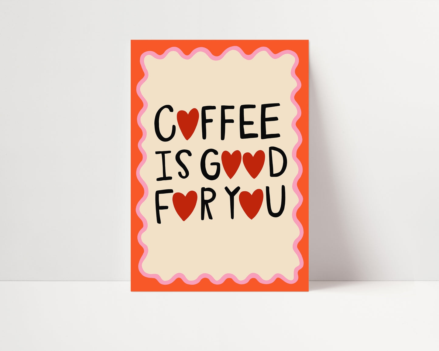 Coffee Is Good For You | Coffee Poster | UNFRAMED