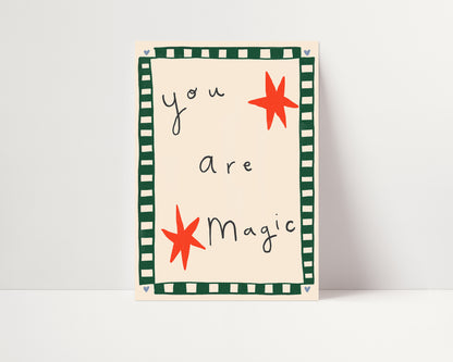 You Are Magic | Nursery Print | UNFRAMED