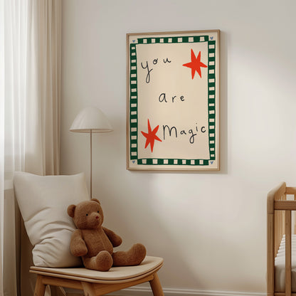 You Are Magic | Nursery Print | UNFRAMED