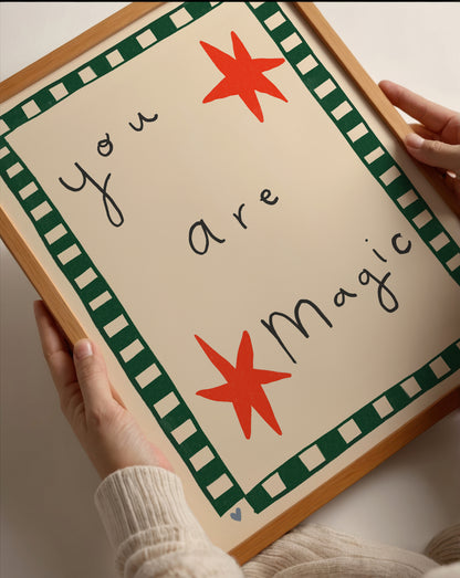 You Are Magic | Nursery Print | UNFRAMED