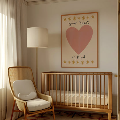Your Heart Is Kind | Nursery Print | UNFRAMED