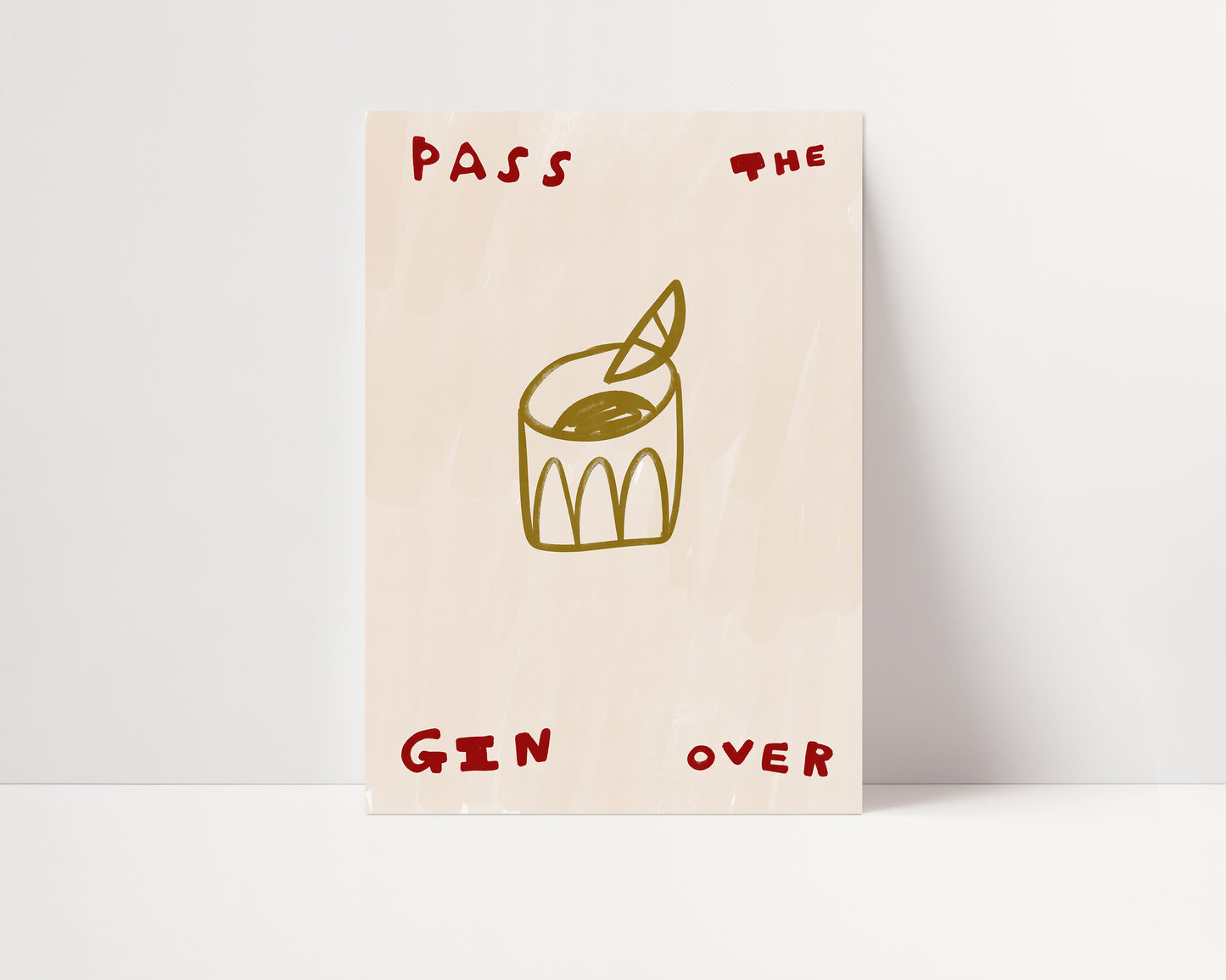 Pass The Gin Over | Gin Print | UNFRAMED