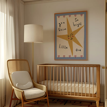 You Shine So Bright | Nursery Print | UNFRAMED