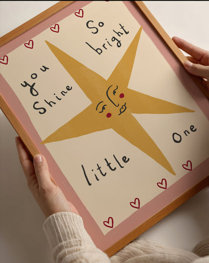 You Shine So Bright | Nursery Print | UNFRAMED