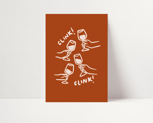 Clink Clink Print | Ink Bleed Style | Burnt Orange | UNFRAMED