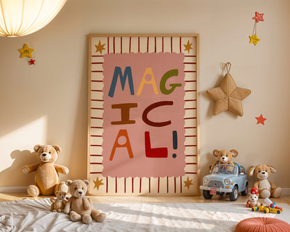 Magical! | Nursery Print | UNFRAMED