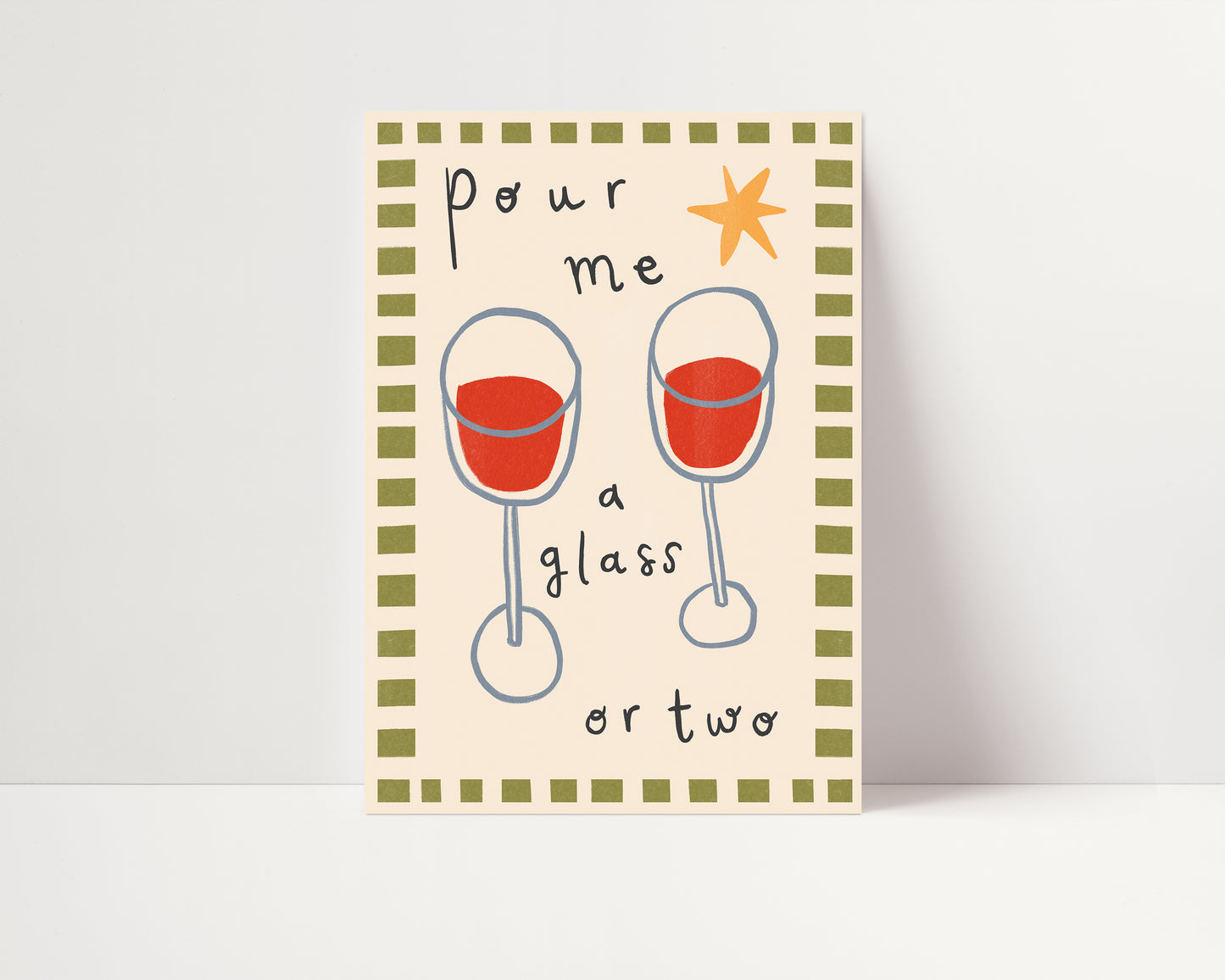 Pour Me A Glass | Wine Print | UNFRAMED