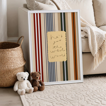 He's Got The Whole World | Nursery Print | UNFRAMED