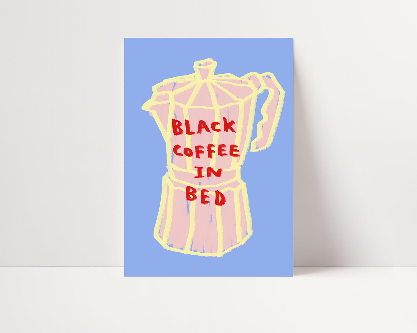 Black Coffee in Bed | Coffee Bedroom Print | UNFRAMED