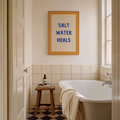Salt Water Heals | Typography Print | UNFRAMED
