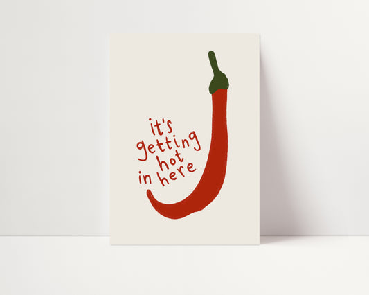 It's Getting Hot in Here | Chilies Print | UNFRAMED