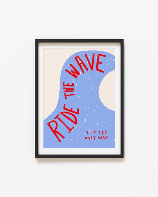 Ride The Wave | Hand Drawn Print | UNFRAMED