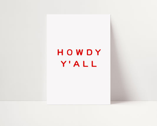 Howdy Y'all | Western Cowboy Print | UNFRAMED