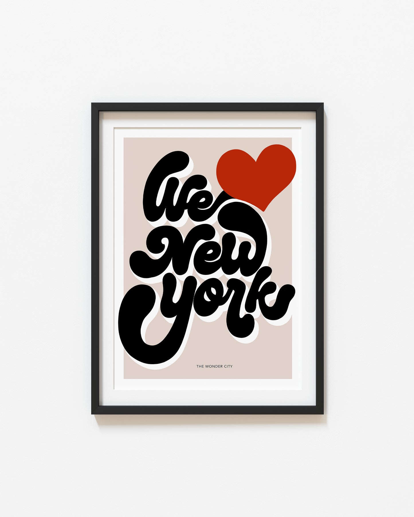 We Love New York | New York Poster | UNFRAMED