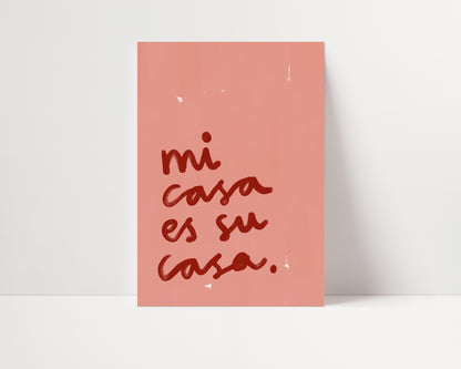 Mi Casa Es Su Casa | Welcome Print | UNFRAMED