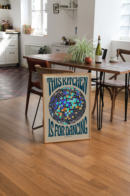 This Kitchen Is For Dancing Print | Disco Ball Poster | UNFRAMED