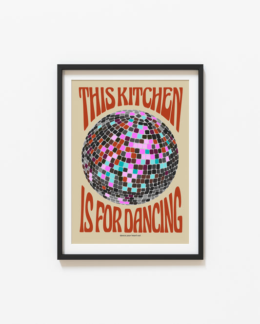 This Kitchen Is For Dancing Print | Disco Ball Poster | UNFRAMED