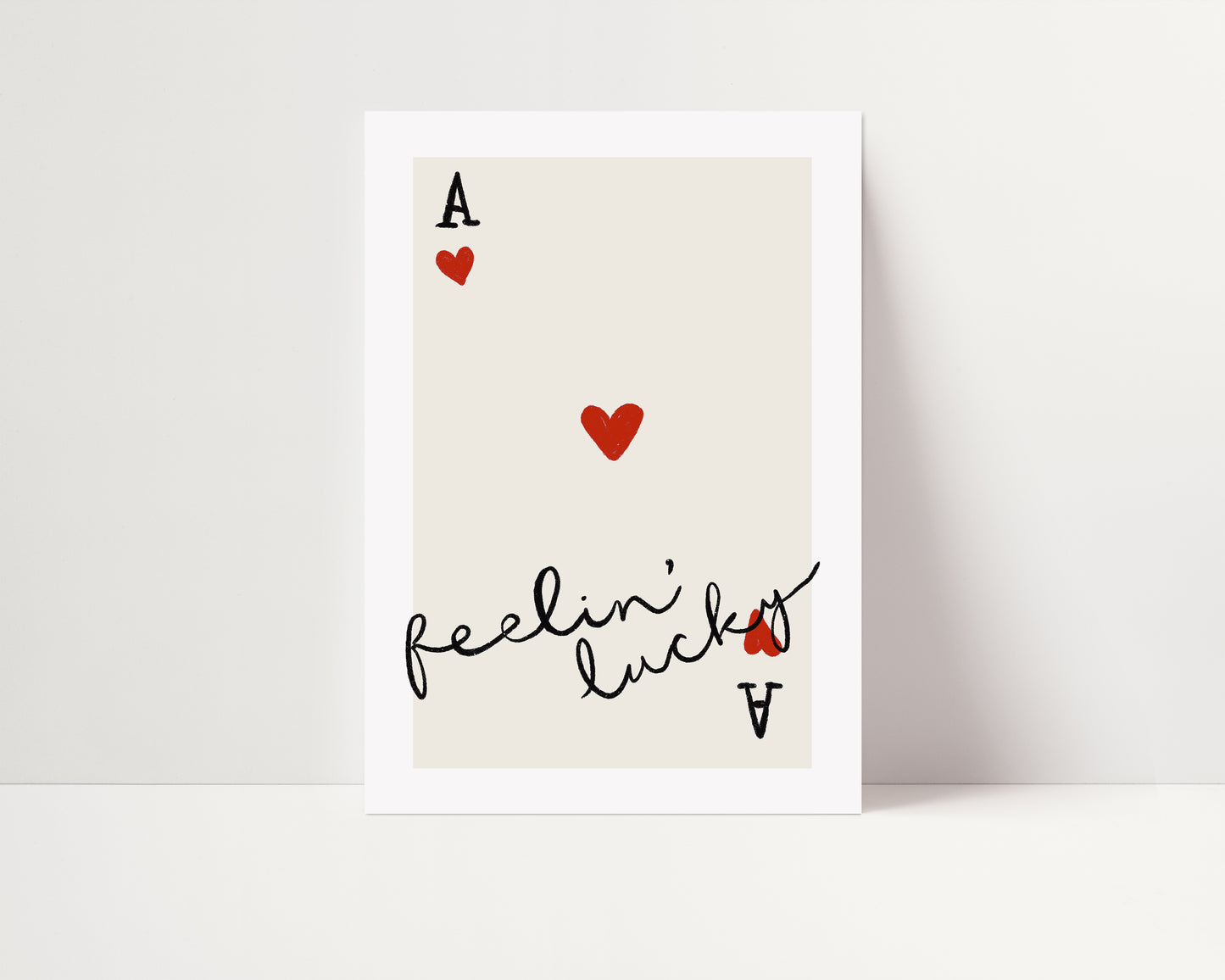 Feelin' Lucky | Ace of Spades Print | UNFRAMED