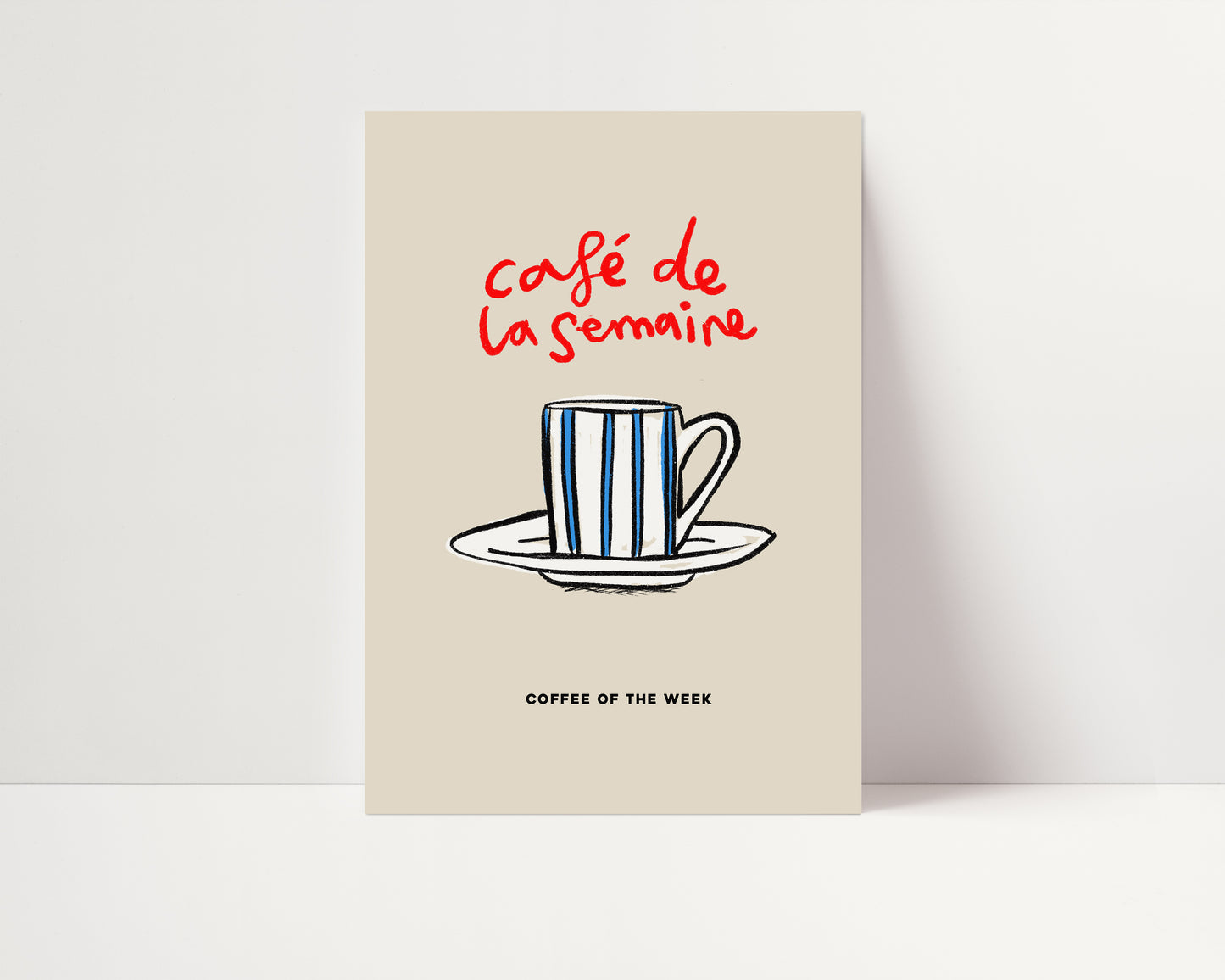 Cafe De La Semaine | Coffee of The Week Print | UNFRAMED