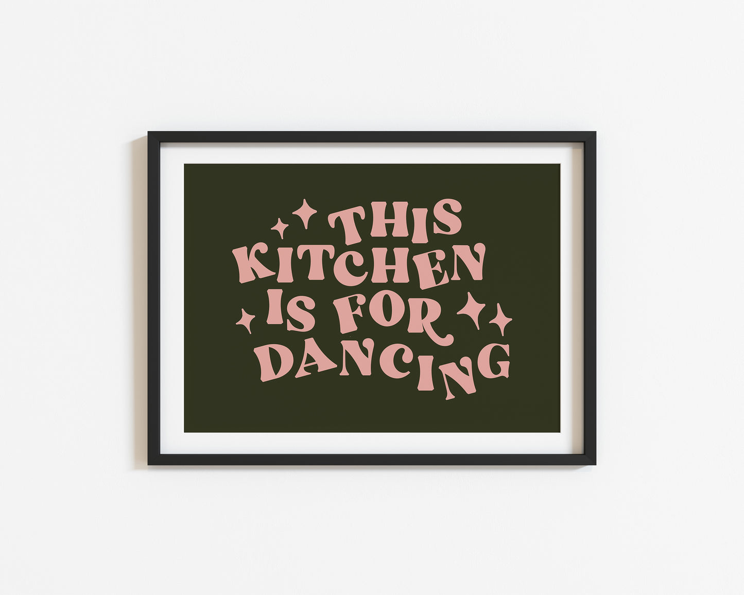 This Kitchen Is For Dancing | Quote Print | UNFRAMED