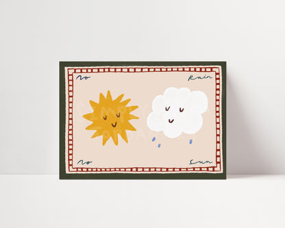 No Rain No Sun | Horizontal Nursery Print | UNFRAMED